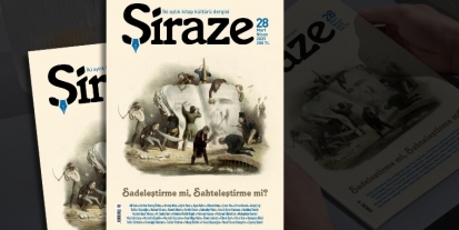 Şiraze dergisi 28. sayı (mart-nisan 2025) Çıktı!
