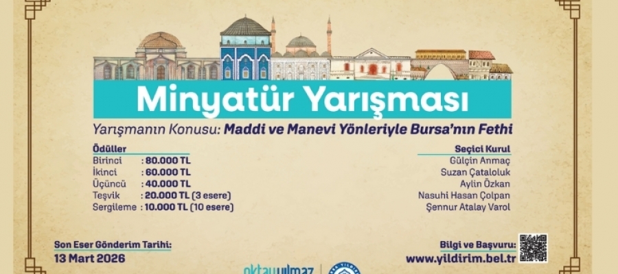 Minyatür Yarışması -Bursa’nın Fethinin 700. Yılı Anısına-